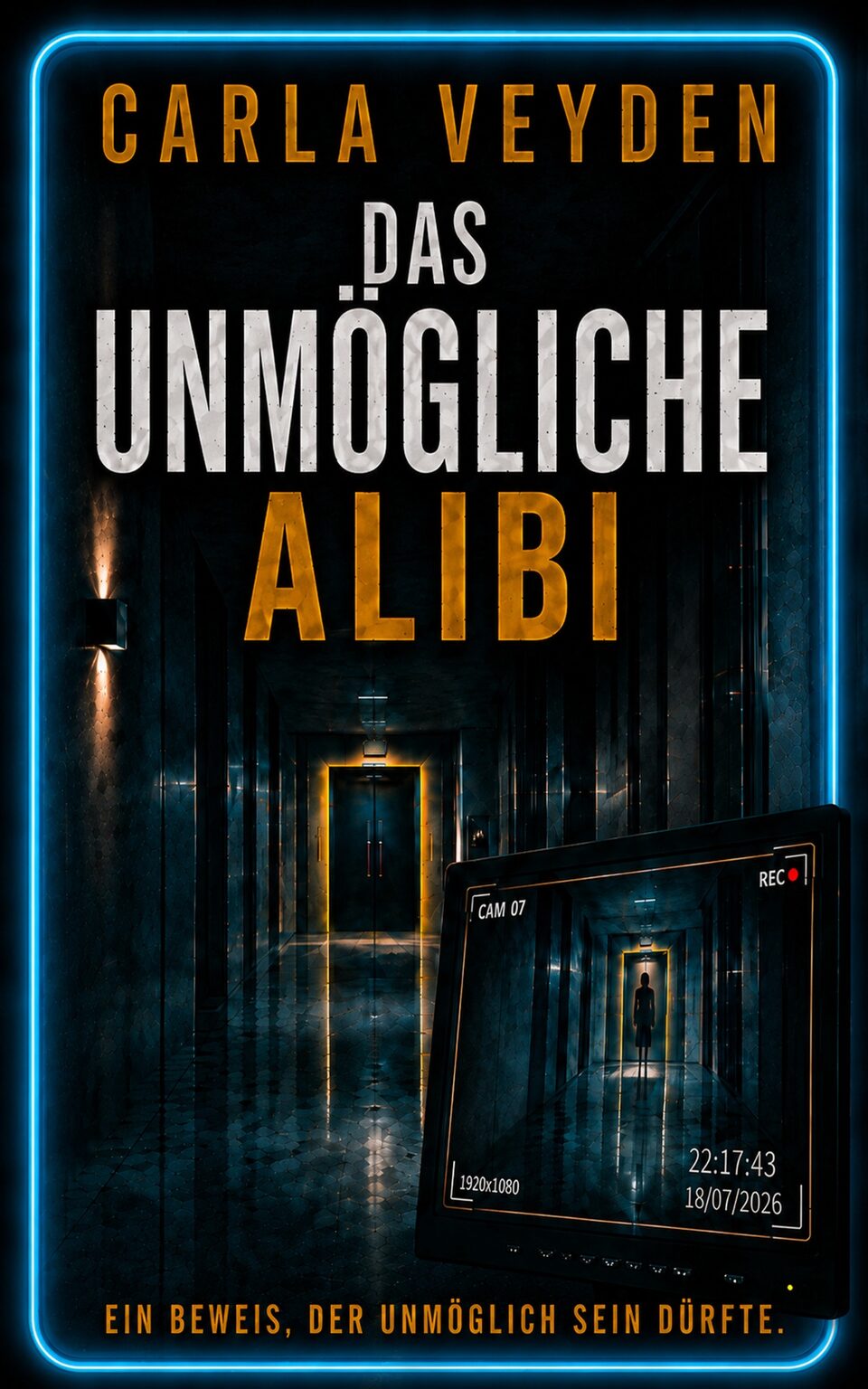 Cover Das unmögliche Alibi von Carla Veyden