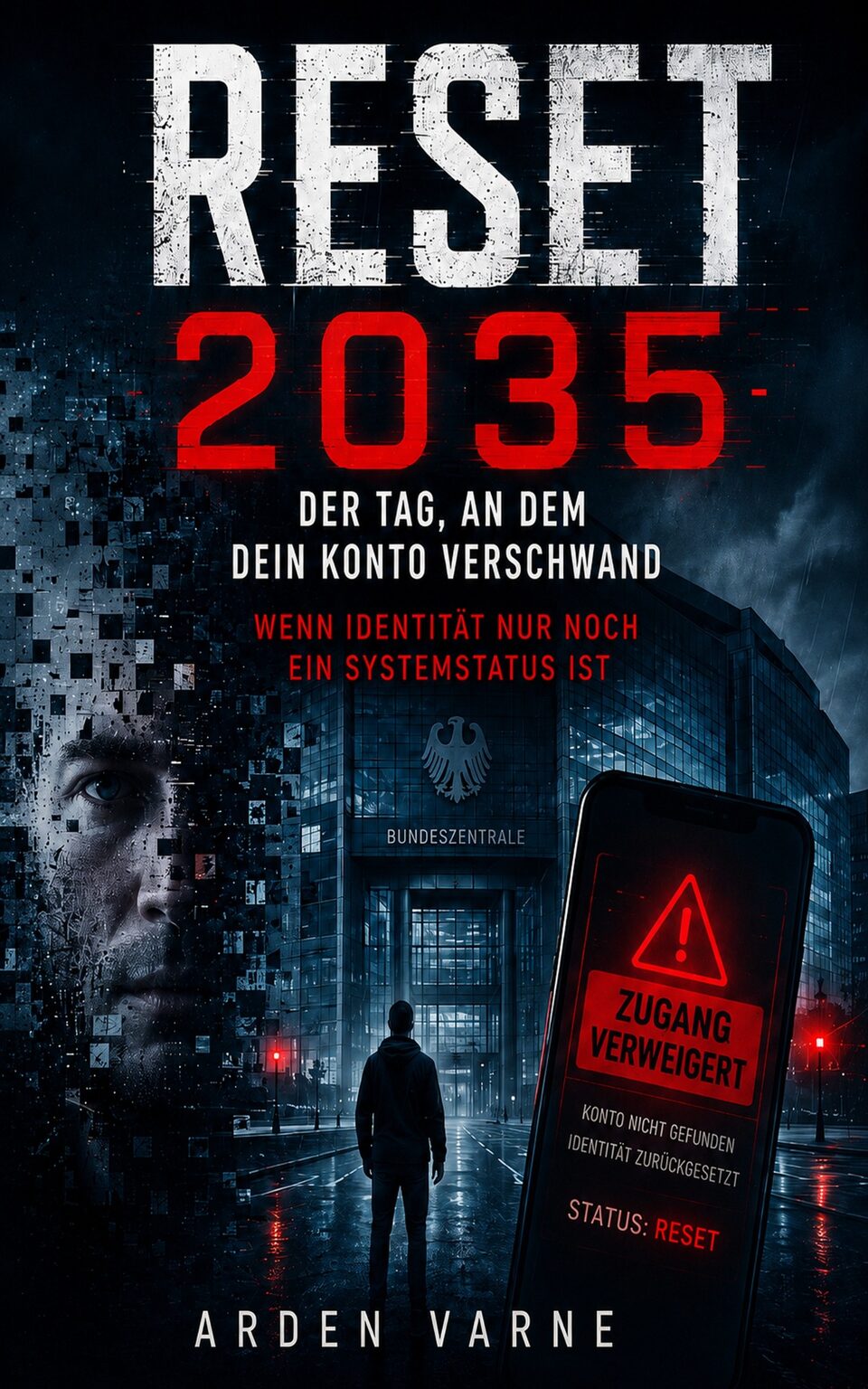 Cover RESET 2035 – Der Tag, an dem dein Konto verschwand von Arden Varne