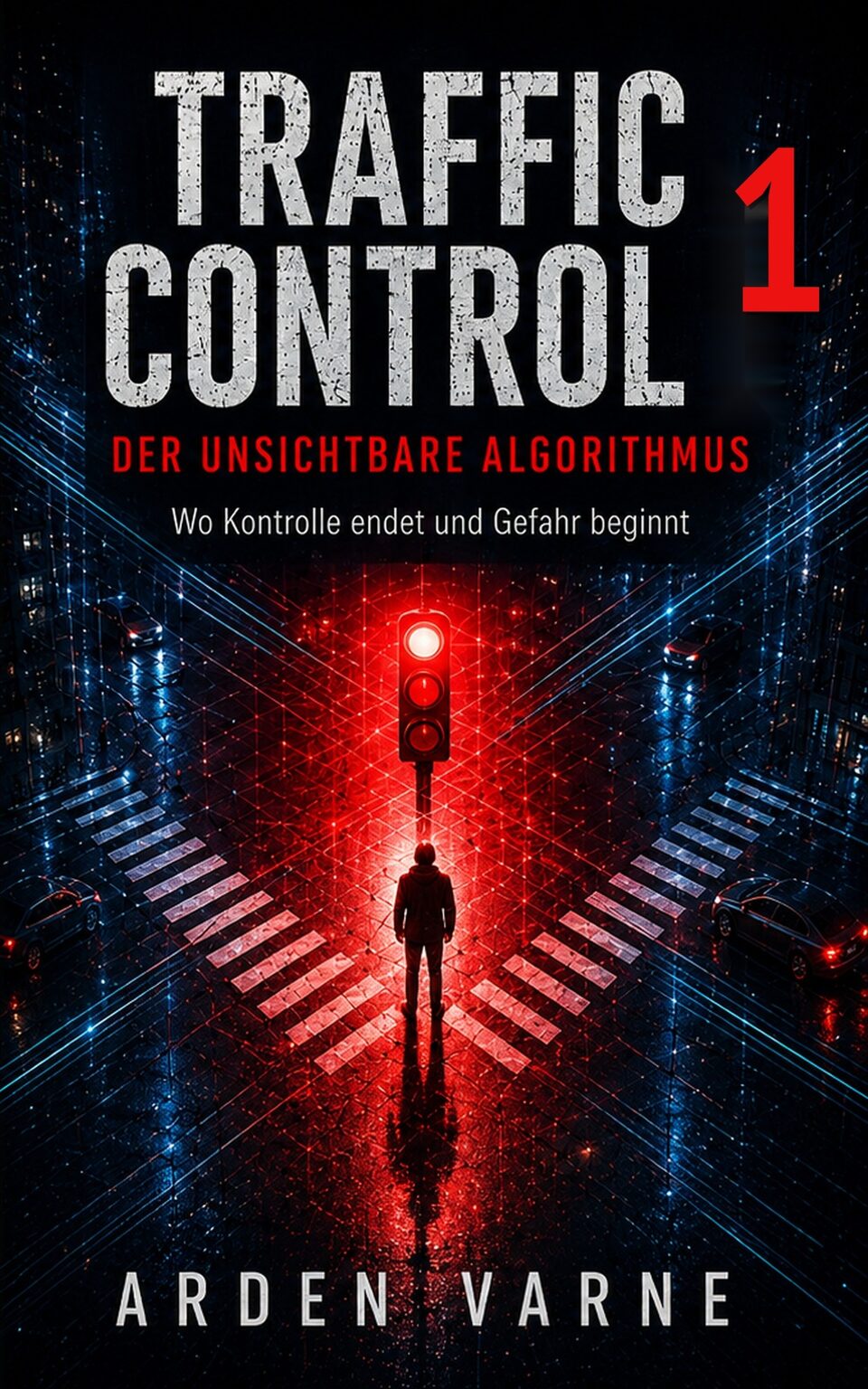 Cover Der unsichtbare Algorithmus von Arden Varne